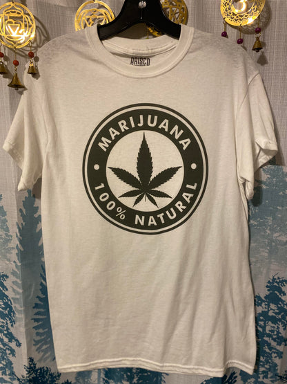 100% Natural Marijuana T-Shirt